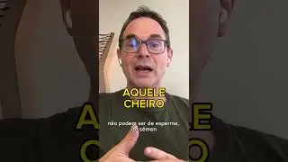 AQUELE CHEIRO 😱