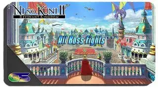 Ni no Kuni II Revenant Kingdom All Boss Fights