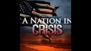 A Nation in Crisis