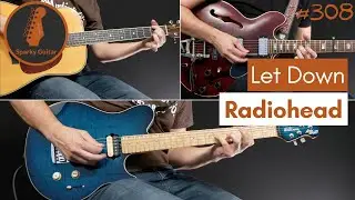 Let Down - Radiohead (Guitar Cover #308)