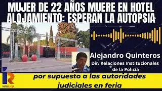 Mujer de 22 años muere en el hotel alojamiento: esperan la autopsia