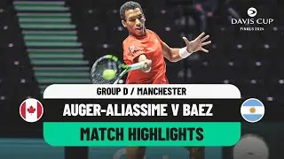 Auger-Aliassime v Baez Highlights | Canada v Argentina Davis Cup 2024 Finals Group Stage
