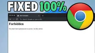 How to Fix 403 Forbidden Error in Google Chrome (Windows 10/11)