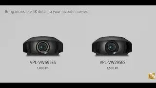 Sony |  The Features and Benefits of the VPL-VW695ES and VPL-VW295ES 4K Projectors