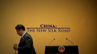 China: the New Silk Road-Intro