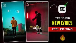 New Trending Instagram Reels Video Editing | CapCut Lyrics Video Editing | New Lyrics Vdeo Editing