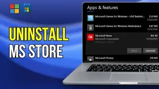 How to Uninstall Microsoft Store on Windows 11 (Complete Guide)
