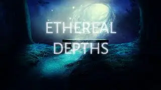 Ethereal Depths - Deep Ambient Music Journey