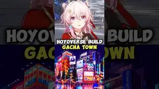 Hoyoverse Build Gacha Town 🤯