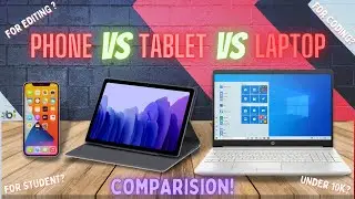 Phone Vs Tablet Vs Laptop || Best Device For Coding, Video Editing, Graphic Designing, Study, Gaming
