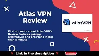 Atlas VPN Review – Fastest Free VPN Service 