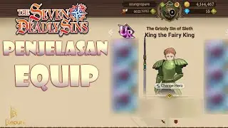 Penjelasan tentang Equip/ Gear di The Seven Deadly Sins: Grand Cross Indo