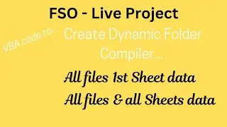 FSO - Compile Data From all files of Folder | VBA for folder picker | FileSystemObjects