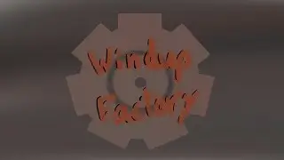 Windup Factory