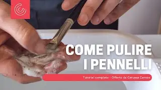 Come pulire i pennelli per la pittura ad olio - Tutorial Completo Cerussa Canvas