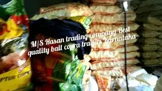 M/S Hasan trading company Best quality ball copra traders Karnataka mob 91488 88092
