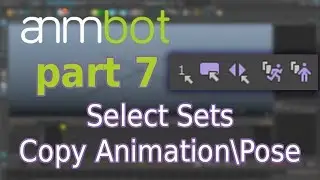 animBot tutorial | Select sets, Copy Animation/Pose | Part 7