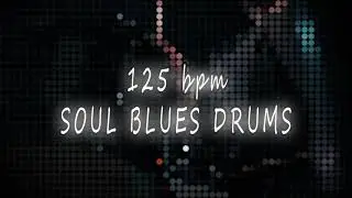 125 bpm - SOUL BLUES DRUMS BEAT DREAM LOOP