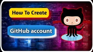 how to create github account | github desktop upload project | how to upload files in github