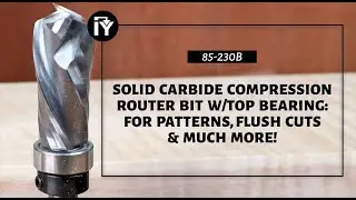 Top Bearing Compression Router Bit: The Answer For Plunge Pattern Cuts in Tricky Grain!