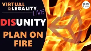 Did UNITY Just BURN IT ALL DOWN? (VL 764 - Live)
