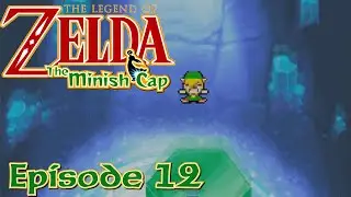 The Legend of Zelda: Minish Cap | Episode 12 - Ting Tong Tong Along!