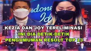 DETIK DETIK PENGUMUMAN KEZIA DAN JOY TERELIMINASI DAN HARUS PULANG DI TOP 13