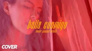 Baila Conmigo - Selena Gomez, Rauw Alejandro COVER Génesis Arleth