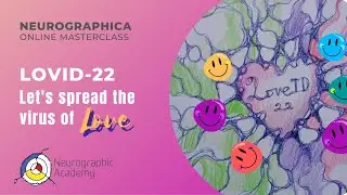 Neurographica Class with Tatiana Yu - LOVID-22