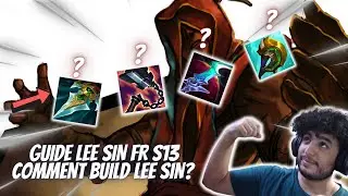 GUIDE LEE SIN S13 : COMMENT BUILD LEE SIN EN SAISON 13 ? 🙏