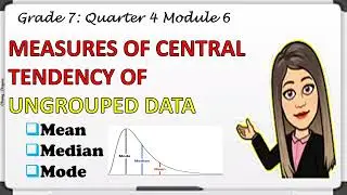 MEASURES OF CENTRAL TENDENCY OF UNGROUPED DATA|MEAN, MEDIAN AND MODE OF UNGROUPED DATA|CHANG DAYAN