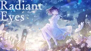 【MV】Radiant Eyes / onoken feat. nayuta