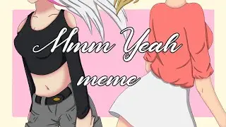 Mmm Yeah ~meme ~Foxangle ~Fredoy