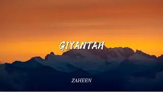 ZAHEEN - GIYANTAH (COVER)