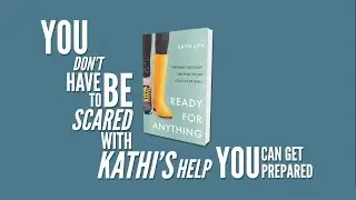 READY FOR ANYTHING: PREPARING YOUR HEART AND HOME FOR ANY CRISIS BIG OR SMALL