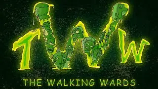 The Walking Wards 2 Opening