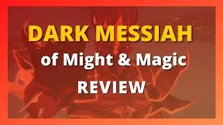 Dark Messiah of Might & Magic - A Review