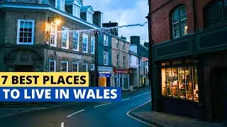 7 Best Places to Live in Wales