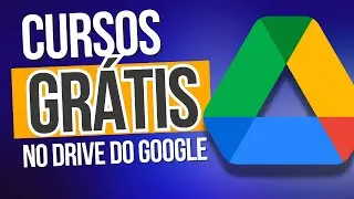 Cursos de GRAÇA no Google Drive para você baixar e Usar a vontade