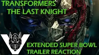 TRANSFORMERS THE LAST KNIGHT Trailer Extended Super Bowl TV Spot REACTION