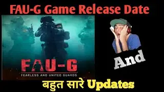 FAU-G Game Release Date 🤫😯And Many More Updates ✅