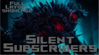 Silent Subscribers  FULL LAYOUT (IMPOSSIBLE) [4K]