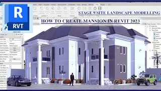 HOW TO CREATE A COMPLETE MANSION HOUSE REVIT 2023 STAGE 9 LANDSCAPE MODELLING..