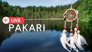 PAKARI- RELAXING NATIVE AMERICAN MUSIC