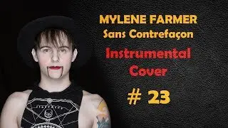 Mylène Farmer - Sans Contrefaçon (Rock Guitare Cover Instrumentale par Shelter Grey) #23