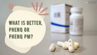 PhenQ vs PhenQ PM. Compare Weight Loss Pills. What is better, Phen-Q or PhenQ-PM?