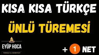 Ünlü Türemesi Nedir