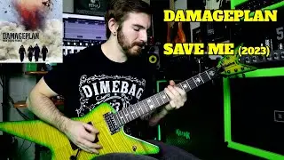 Damage Plan - Save Me (Guitar Cover 2023)