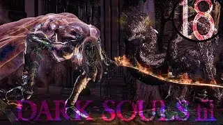 Ballroom Blitz : P18 : Dark Souls 3 : Wackyla Plays