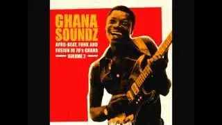 Ghana soundz - Afro-Beat, Funk and Fusion in 70's Ghana - Africa is Home